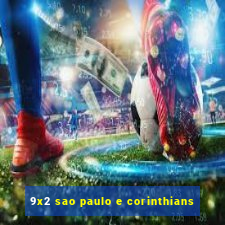 9x2 sao paulo e corinthians